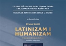 Predstavljanje knjige Kruno Krstić: Latinizam i humanizam, Iz povijesti hrvatske kulture, priredio: Josip Lisac