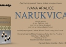 Pozivnica za predstavljanje novoga romana Ivana Aralice "Narukvica"